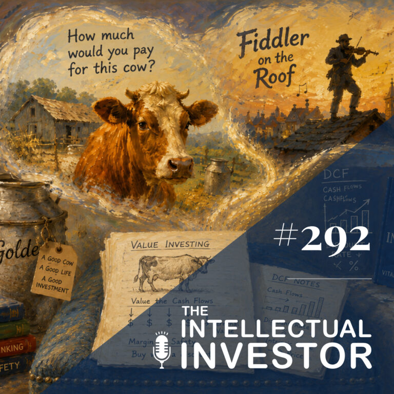 Fiddler on the Roof and Value Investing – Ep 292